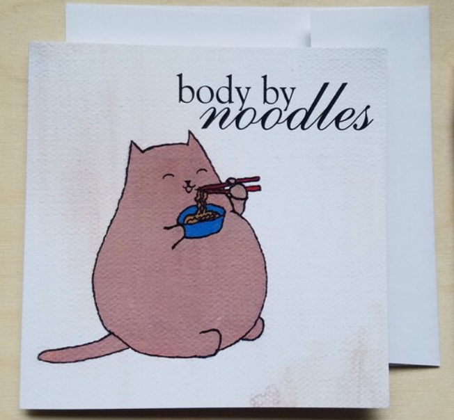 "Body by Noodles" - Greeting Card